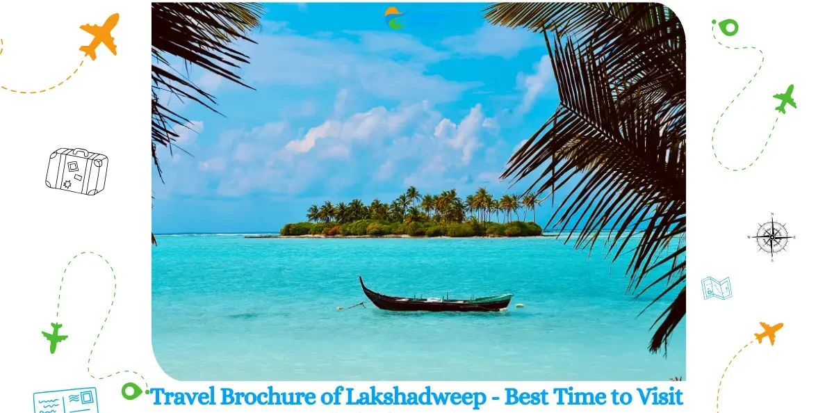 Travel Brochure of Lakshadweep - Best Time to Visit Lakshadweep in 2024