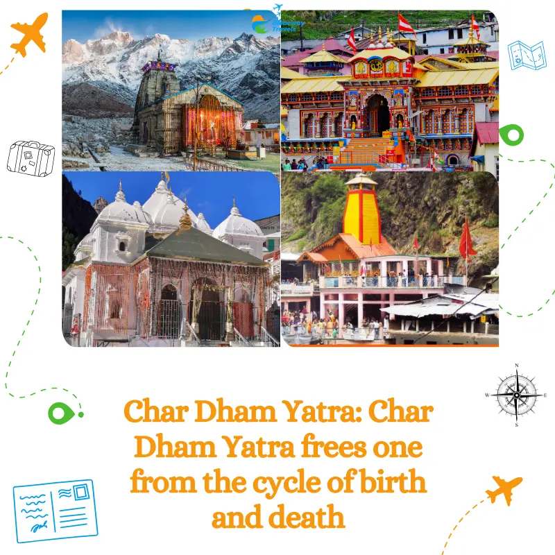 Char Dham Yatra: Char Dham Yatra frees one from the cycle of birth and death